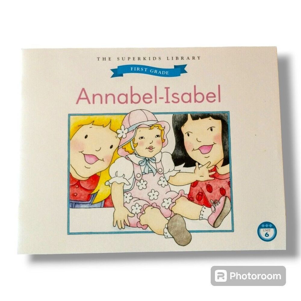 Annabel Isabel Superkids Reading Program First Grade Decodable Reader